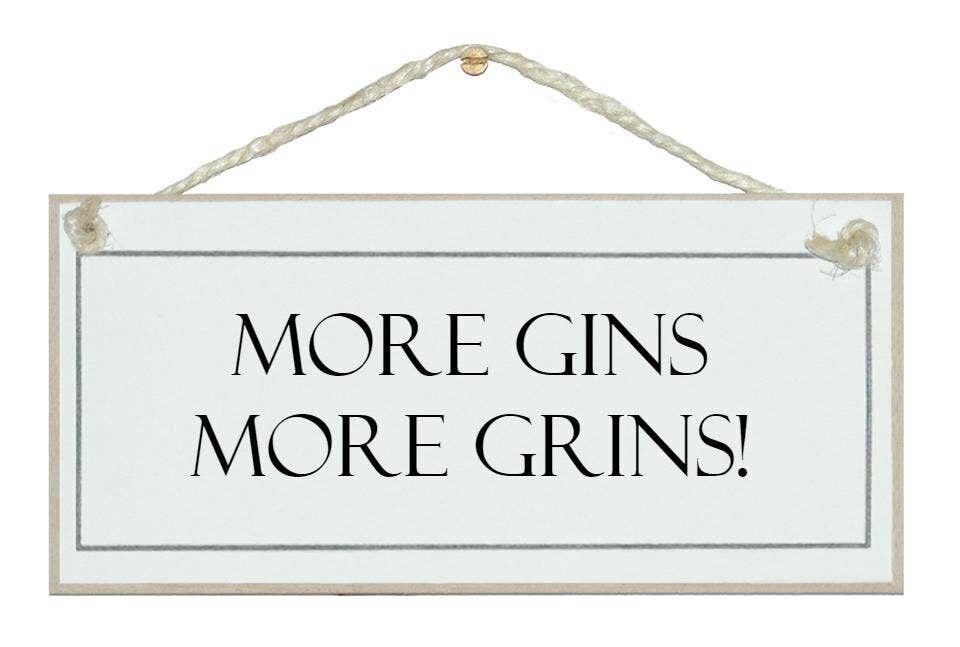Più gin, più sorrisi Drink Signs