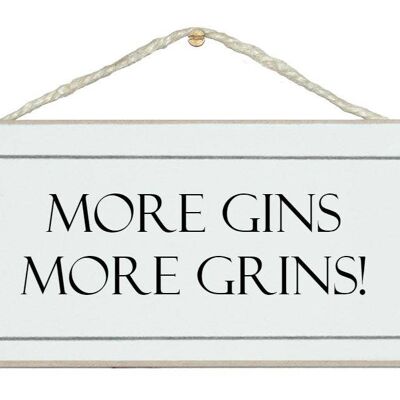 More Gins, more grins Drink Signs