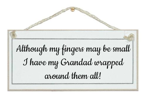...fingers may be small...Grandad... Children Signs