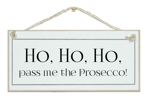 ...pass the Prosecco Drink Signs