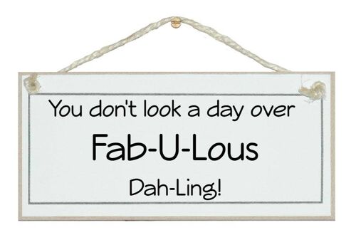 day over fab-u-lous dahling General Signs