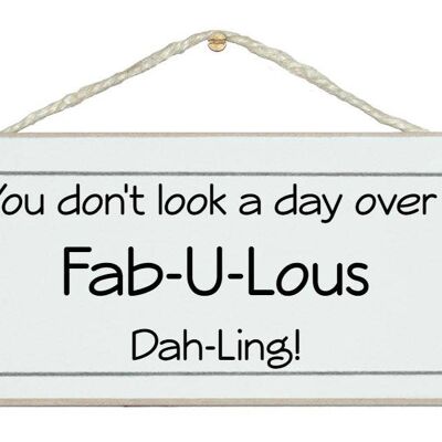 day over fab-u-lous dahling Señales generales