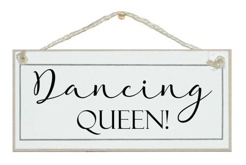 Dancing Queen Ladies Signs