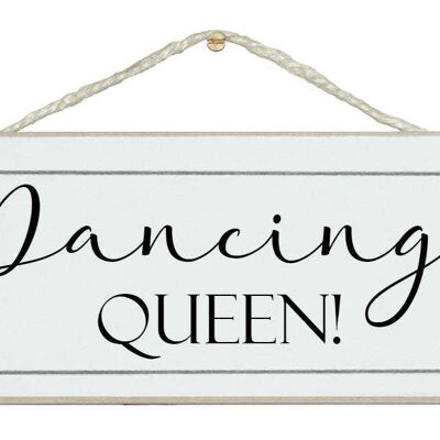 Dancing Queen Ladies Signs