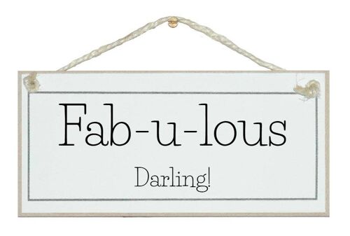 Fab-u-lous darling General Signs