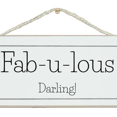 Fab-u-lous chéri General Signs