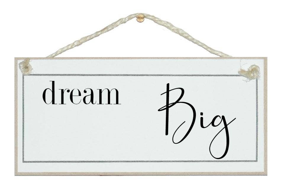Dream Big Allgemeine Zeichen