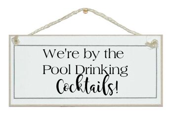 Au bord de la piscine en buvant des cocktails Drink Signs