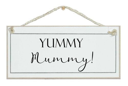 Yummy Mummy! Ladies Signs