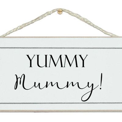 Yummy Mummy! Ladies Signs