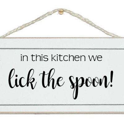 ...we lick the spoon! Home Signs