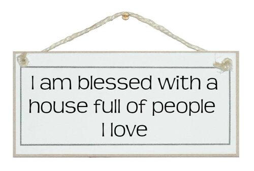 House full of people I love Home Signs
