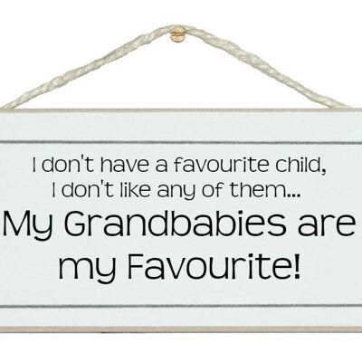 Grandbabies are my favourite! Children Signs