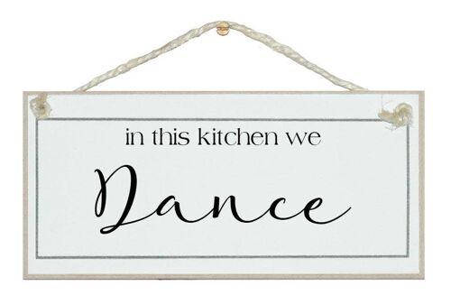 In this kitchen we dance Home Signs