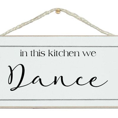 In dieser Küche tanzen wir Home Signs