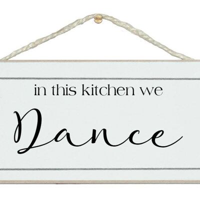 In this kitchen we dance Home Signs