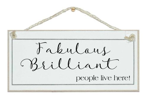 Fabulous brilliant people Home Signs