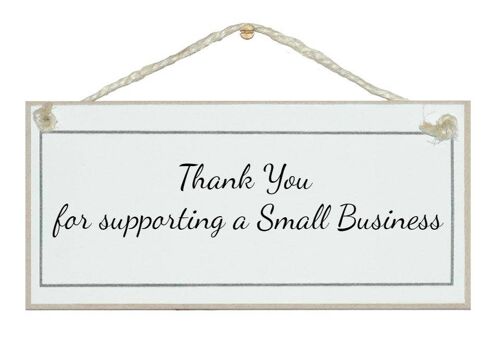 Supporting a small business General Signs