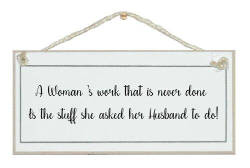 A woman's work…Ladies Signs