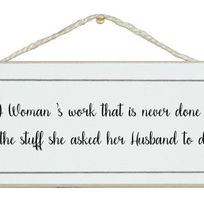 A woman's work…Ladies Signs