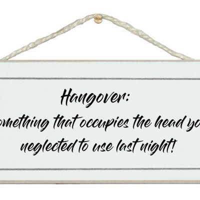 Hangover…Drink Signs