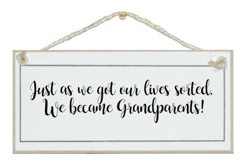 Lives sorted, became Grandparents! Children Signs