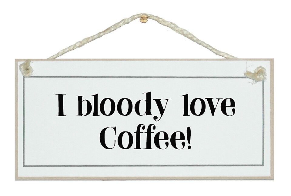 Ich liebe Kaffee, General Signs