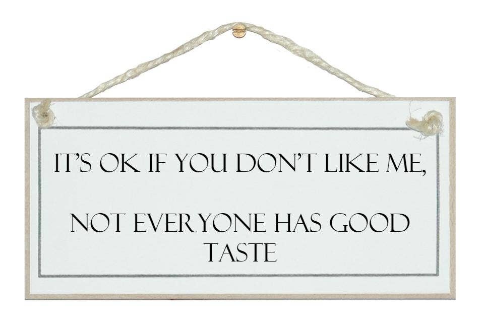 Está bien si no te gusto... Señales generales