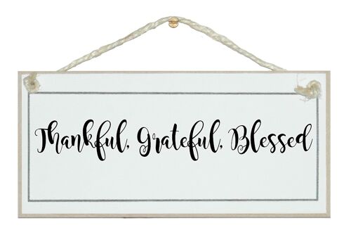 Thankful, grateful, blessed General Signs