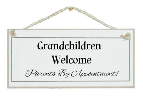 Grandchildren welcome…Children Signs