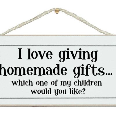 Homemade gifts...which child…Home Signs