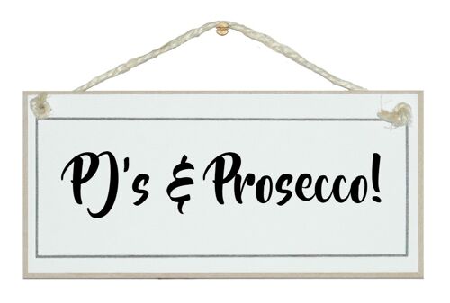 PJ's & Prosecco! Drink Signs