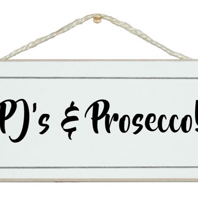 PJ's & Prosecco! Drink Signs