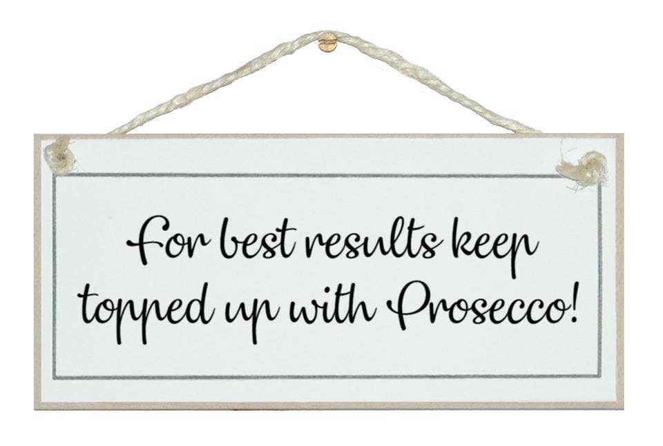 Meilleurs résultats, continuez à faire le plein de Prosecco ! Signes de boissons
