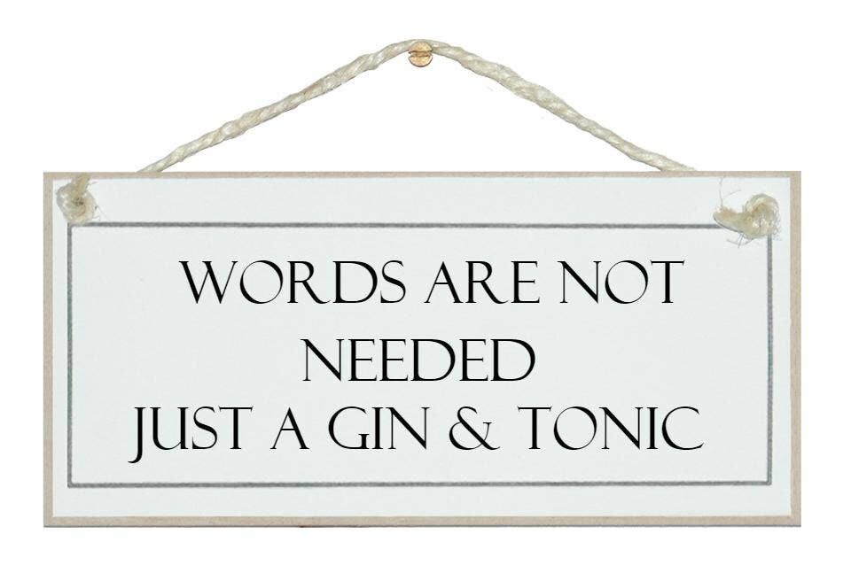 Parole non necessarie, G&T Drink Signs