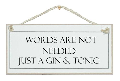 Words not needed, G&T Drink Signs