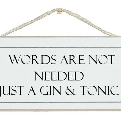 Words not needed, G&T Drink Signs