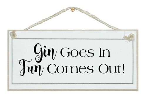 Gin in, fun out! Drink Signs