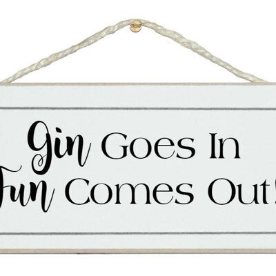 Gin in, fun out! Drink Signs