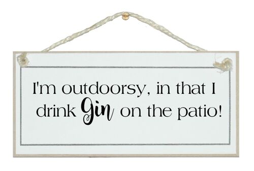 Outdoorsy, Gin on the patio! Drink Signs