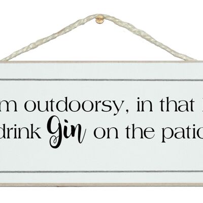 Outdoorsy, Gin on the patio! Drink Signs