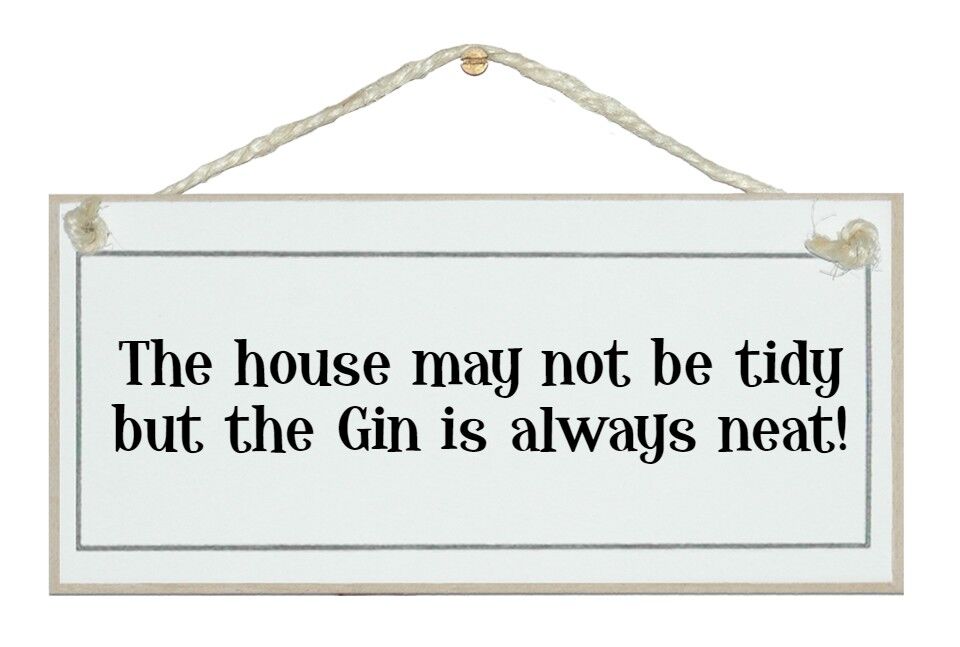 ...Gin is always neat! Drink Signs