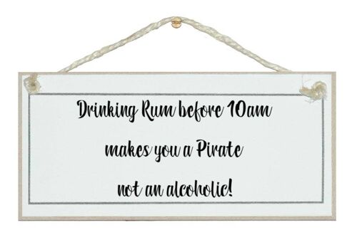 Drinking Rum...Pirate! Drink Signs