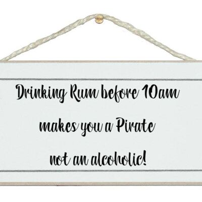 Drinking Rum...Pirate! Drink Signs