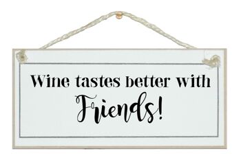 Le vin, c'est mieux entre amis… Drink Signs