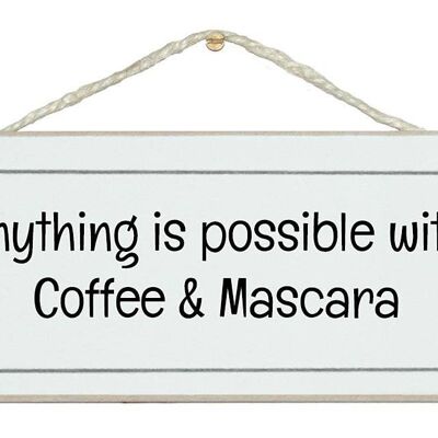 Coffee and mascara…Ladies Signs