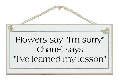 Chanel...learned my lesson Ladies Signs