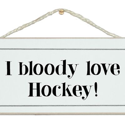 Adoro l'hockey Sport Signs