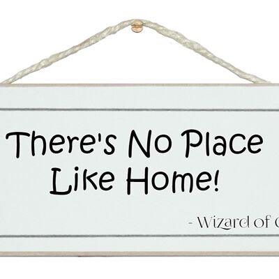There's no place like home General Signs