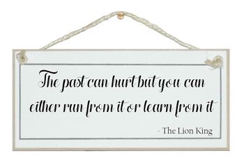 Le passé peut blesser votre ... Signes de citation du Roi Lion